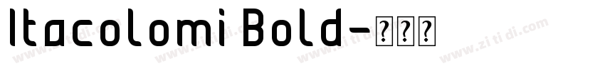 Itacolomi Bold字体转换